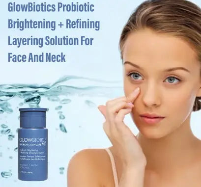 GlowBiotics Probiotic Brightening + Refining Layering Treatment Solution For Face And Neck 100ml GlowBiotics