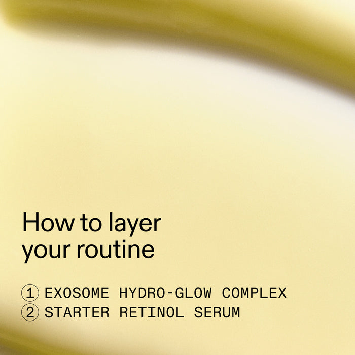 Cosmetic product with text on how to layer a routine using Exosome Hydro-Glow Complex and Starter Retinol Serum.